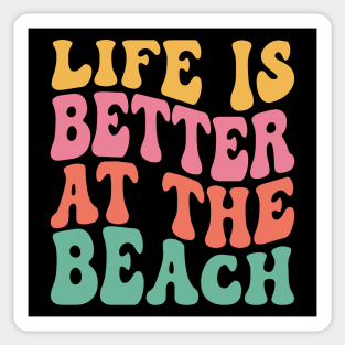 Life Is Better At The Beach Sticker